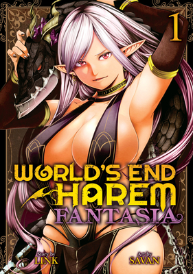 World's End Harem: Fantasia Vol. 1 By Link, Savan (Illustrator) Cover Image