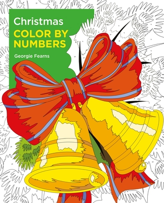 Christmas Color by Numbers By Georgie Fearns Cover Image