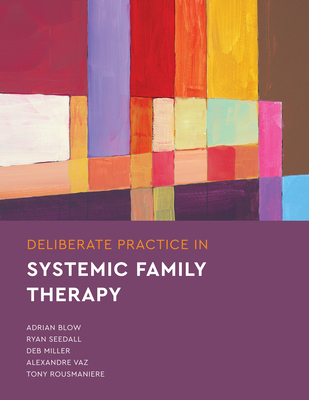 Deliberate Practice in Systemic Family Therapy Cover Image