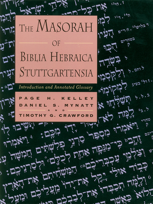 The Masorah of Biblia Hebraica Stuttgartensia: Introduction and Annotated Glossary Cover Image