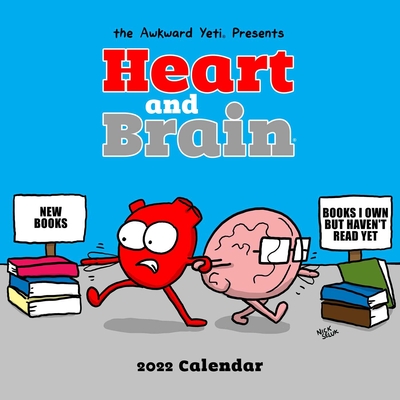 Heart and Brain 2022 Wall Calendar By Nick Seluk Cover Image