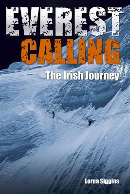 Everest Calling: The Irish Journey Cover Image