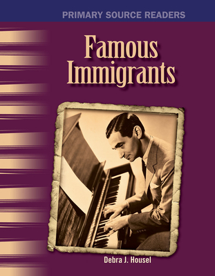 Famous Immigrants (Social Studies: Informational Text) Cover Image