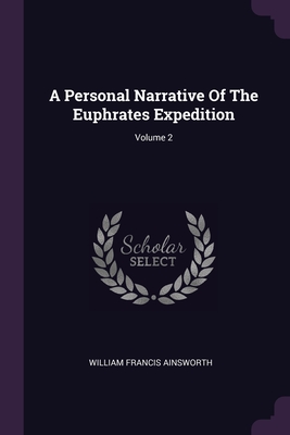 A Personal Narrative Of The Euphrates Expedition; Volume 2 Cover Image