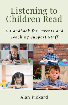 Listening to Children Read: A Handbook for Parents and Teaching Support Staff Cover Image