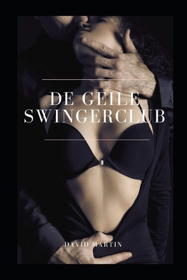 De geile swingerclub By David Martin Cover Image