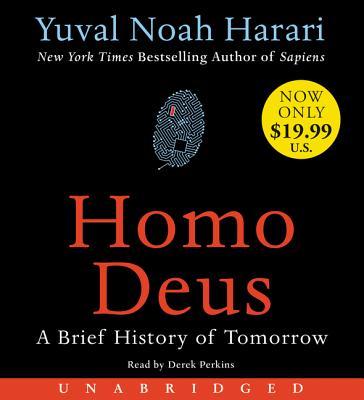 Homo Deus Low Price CD: A Brief History of Tomorrow By Yuval Noah Harari, Derek Perkins (Read by) Cover Image
