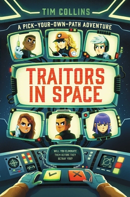 Traitors in Space: A Pick-Your-Own-Path Adventure