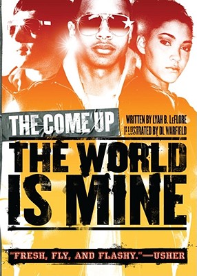 Cover for The World Is Mine (The Come Up)