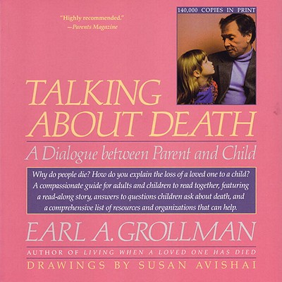 Talking about Death: A Dialogue Between Parent and Child Cover Image