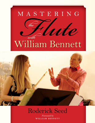 Mastering the Flute with William Bennett Cover Image