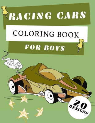 Racing Cars Coloring Book For Boys: Formula 1 Colouring Pages For Children: Super Sport Car: Funny Gifts For Kids By Barbara Flowers Cover Image