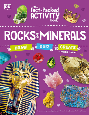 The Fact-Packed Activity Book: Rocks and Minerals: With More Than 50 Activities, Puzzles, and More! (The Fact Packed Activity Book) By DK Cover Image