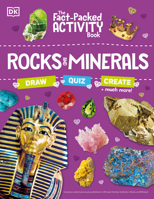 The Fact-Packed Activity Book: Rocks and Minerals: With More Than 50 Activities, Puzzles, and More! (The Fact Packed Activity Book) Cover Image