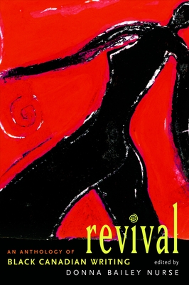 Revival: An Anthology of the Best Black Canadian Writing By Donna Bailey Nurse (Editor) Cover Image
