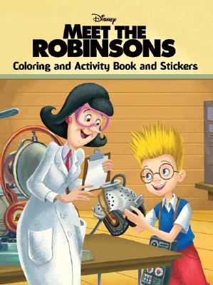 Meet the Robinsons: Coloring and Activity Book and Stickers [With