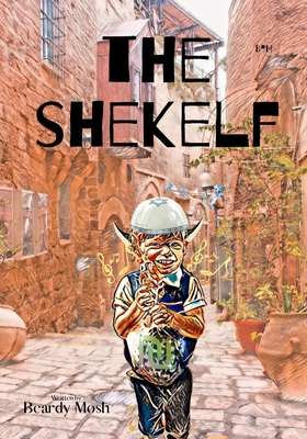 The Shekelf By Beardy Mosh Cover Image