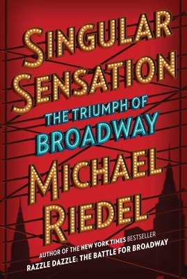 Singular Sensation: The Triumph of Broadway Cover Image