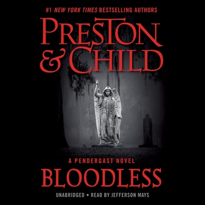 Bloodless: A Pendergast Novel (Agent Pendergast Novels #20)