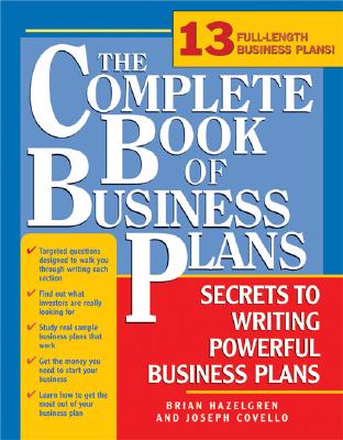 The Complete Book of Business Plans: Simple Steps to Writing Powerful Business Plans Cover Image