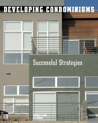 Developing Condominiums: Successful Strategies Cover Image