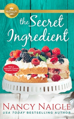 The Secret Ingredient By Nancy Naigle Cover Image