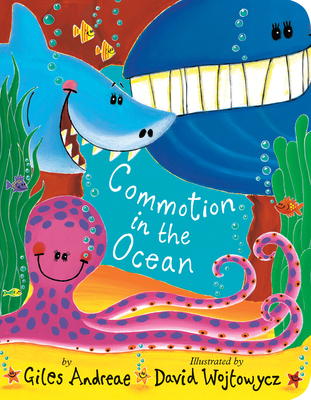 Commotion in the Ocean By Giles Andreae, David Wojtowycz (Illustrator) Cover Image