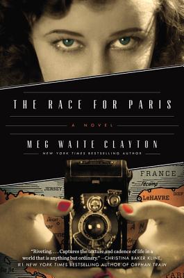 The Race for Paris: A Novel By Meg Waite Clayton Cover Image