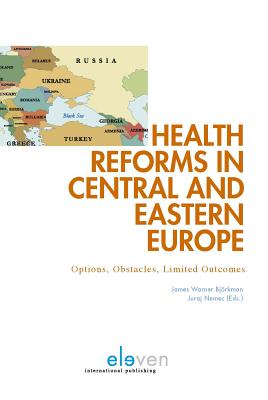 Health Reforms in Central and Eastern Europe: Options, Obstacles ...