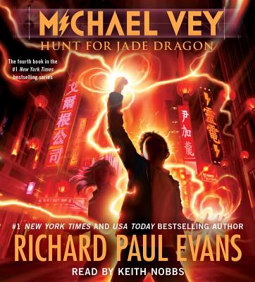 Michael Vey 4: Hunt for Jade Dragon By Richard Paul Evans, Keith Nobbs (Read by) Cover Image