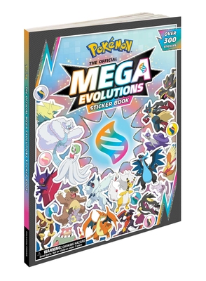 Pokémon The Official Mega Evolutions Sticker Book (Pokemon Pikachu Press) By Pikachu Press Cover Image