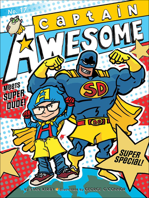 Captain Awesome Meets Super Dude! By Stan Kirby, George O'Connor (Illustrator) Cover Image