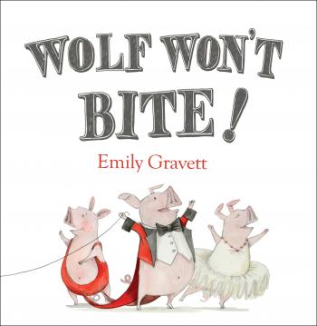 Wolf Won't Bite! By Emily Gravett, Emily Gravett (Illustrator) Cover Image
