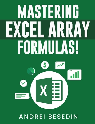 Mastering Excel Array Formulas! Cover Image