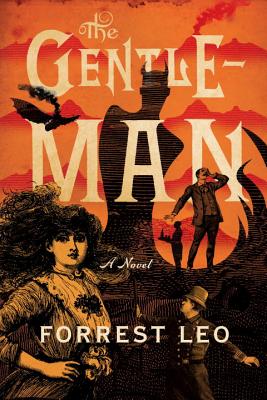 The Gentleman: A Novel By Forrest Leo Cover Image