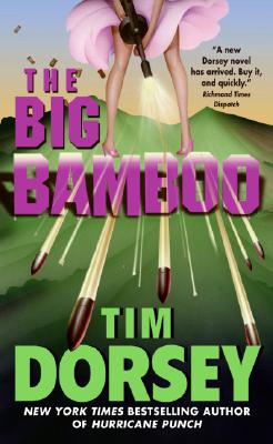 The Big Bamboo (Serge Storms #8) By Tim Dorsey Cover Image