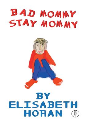 Bad Mommy Stay Mommy Cover Image