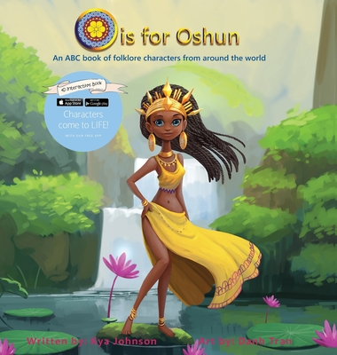 O is for Oshun: An ABC Book of Folklore Characters From Around the World Cover Image