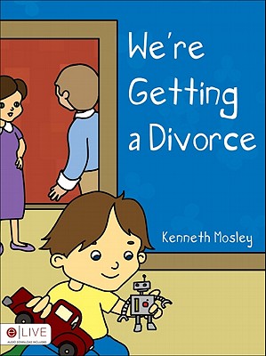 We're Getting a Divorce By Kenneth Mosley Cover Image