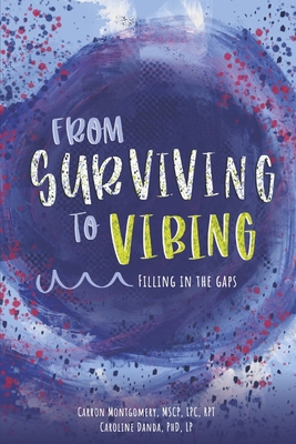 From Surviving to Vibing: Filling in the Gaps: Tips and Tricks for Tweens, Teens, and Young Adults (and Their Parents) (The Invisible Riptide #2) Cover Image