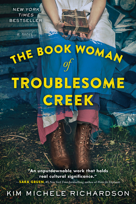 The Book Woman of Troublesome Creek: A Novel By Kim Michele Richardson Cover Image