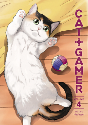Cat + Gamer Volume 4 By Wataru Nadatani, Wataru Nadatani (Illustrator), Zack Davisson (Translated by), Susie Lee (Contributions by) Cover Image