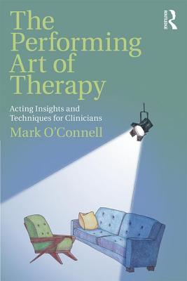 Cover for The Performing Art of Therapy