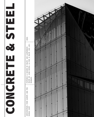 Concrete and Steel: Architecture from Europe and the Middle East Cover Image