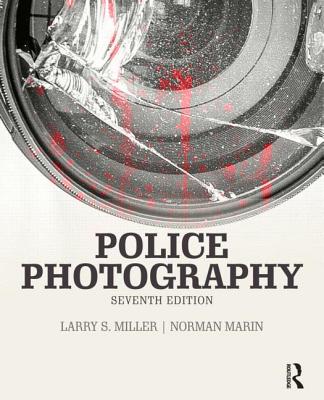 Police Photography By Larry Miller, Norman Marin Cover Image