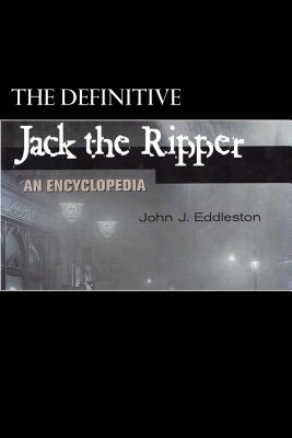 Jack the Ripper - An Encyclopedia Cover Image
