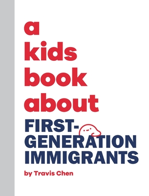 A Kids Book About First Generation Immigrants Cover Image