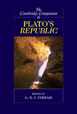 The Cambridge Companion to Plato's Republic (Cambridge Companions to Philosophy) Cover Image
