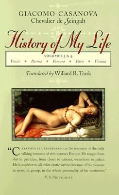 History of My Life (Revised) By Giacomo Chevalier de Seingalt Casanova, Willard R. Trask (Translator) Cover Image