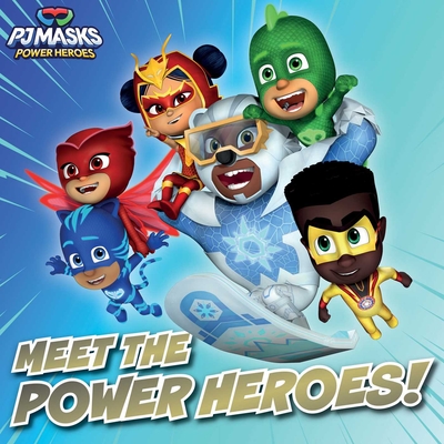 Meet the Power Heroes! (PJ Masks) Cover Image